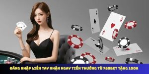 dang nhap lien tay nhan ngay tien thuong