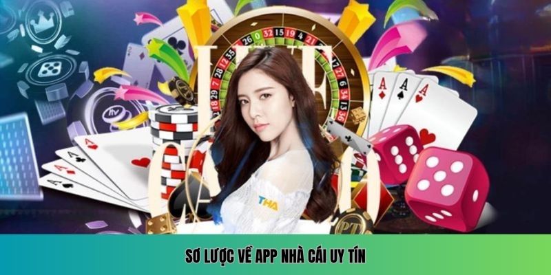 Sơ lược về app nhà cái uy tín
